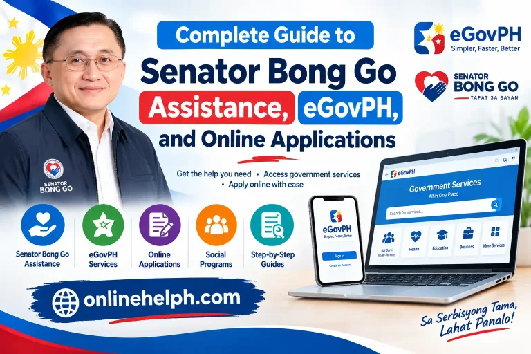 Complete Guide to Senator Bong Go Assistance, eGovPH, and Online Applications